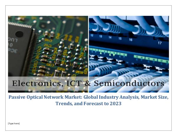 Passive Optical Network Market Global Industry Ana