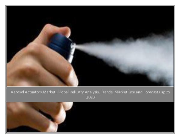 Aerosol Actuators Market