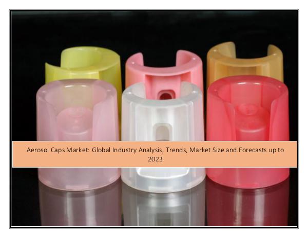 Aerosol Caps Market