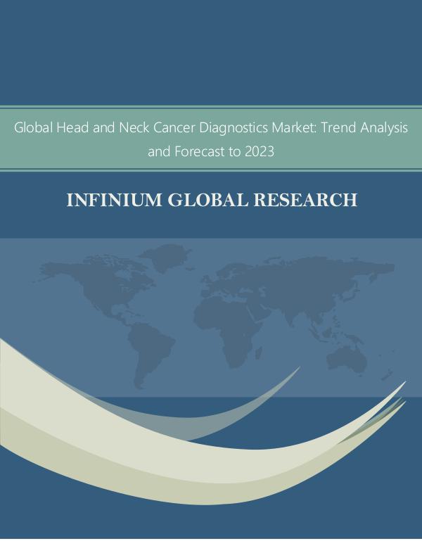 Global Head and Neck Cancer Diagnostics Market Tre