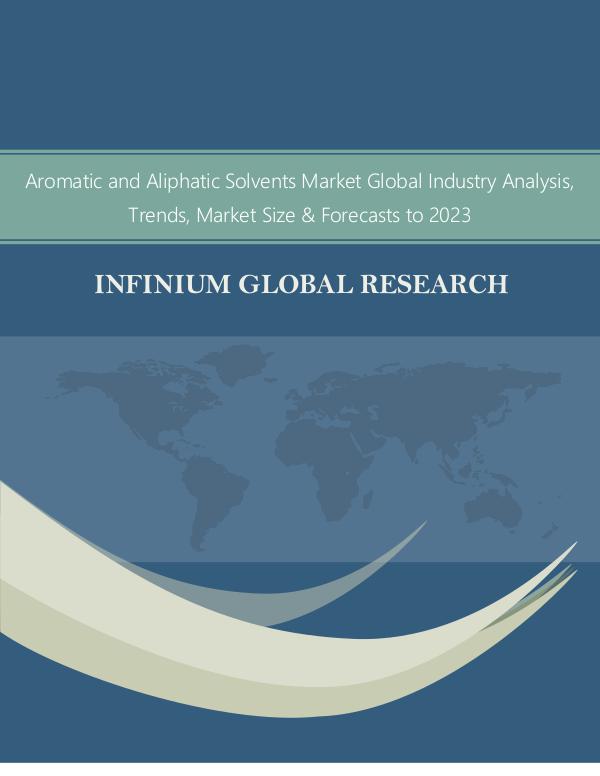 Infinium Global Research Aromatic and Aliphatic Solvents Market