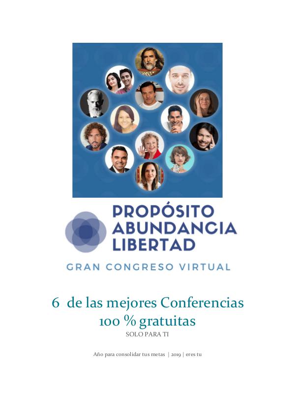 Congreso Propósito, Abundancia y Libertad.【6 Ponencias Gratis 】 6  de las mejores Conferencias  Proposito, Abundan