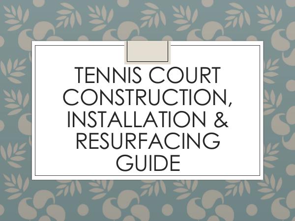 CrowAll Tennis Court Construction, Installation & Resurfac