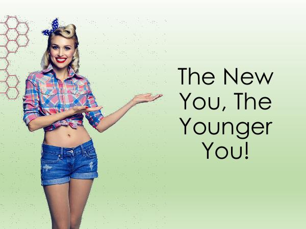 The New You, The Younger You!