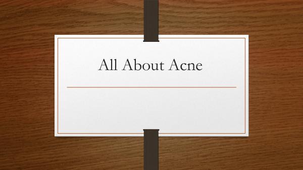 All About Acne