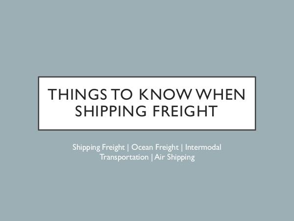 Things to Know When Shipping Freight