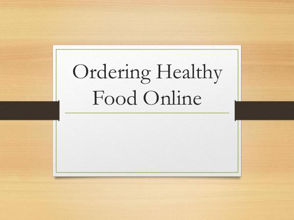 On The Run Ordering Healthy Food Online