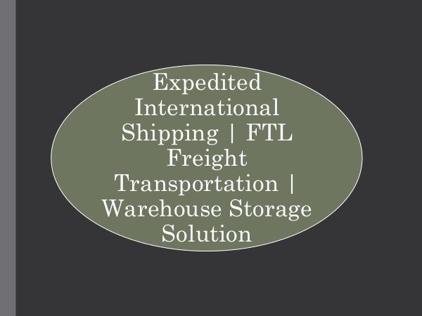 Expedited International Shipping,  FTL Freight Tra