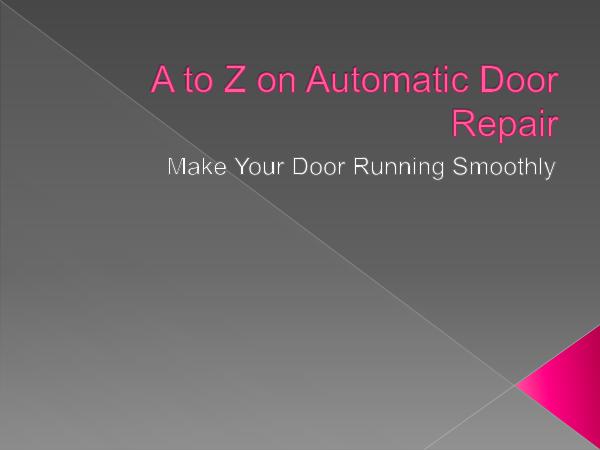 A to Z on Automatic Door Repair