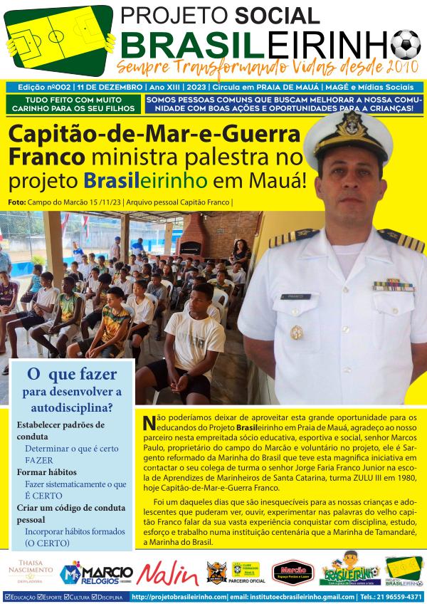 Edição 2 | 11 DE DEZEMBRO | Ano XIII | 2023 | Circula em PRAIA DE MAUÁ | MAGÉ e Mídias Sociais Capitão-de-Mar-e-Guerra  Franco ministra palestra no  projeto Brasileirinho em Mauá!