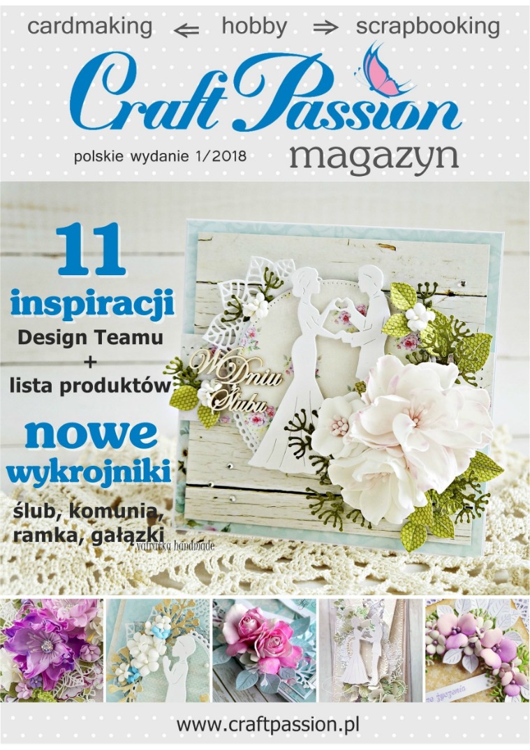 Magazyn Craft Passion / wydanie polskie 1/2018 Magazyn Craft Passion / wydanie polskie 1/2018