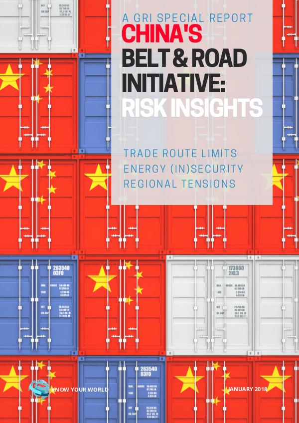 China's Belt and Road Initiative: Risk Outlook China's Belt and Road Risk Outlook