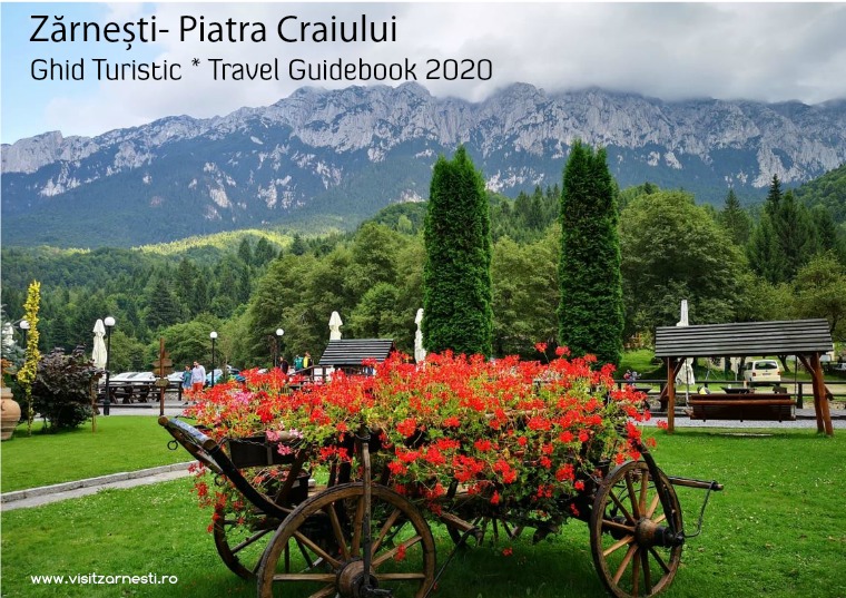 Zărnești- Piatra Craiului Travel Guidebook * Ghid Turistic 2020 Zărnești- Piatra Craiului- Travel Guidebook 2020