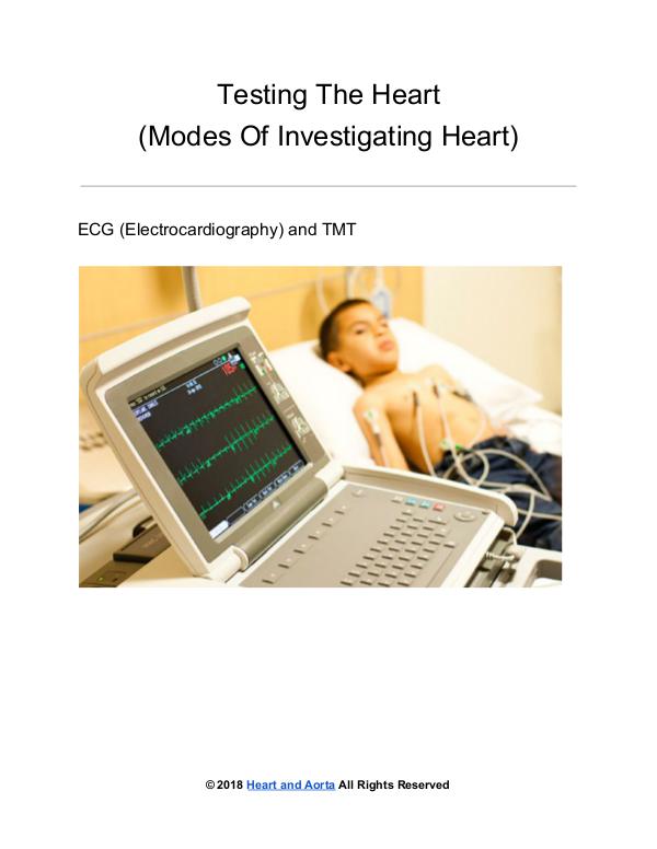 Heart and Aorta Testing the Heart - Modes of investigating Heart