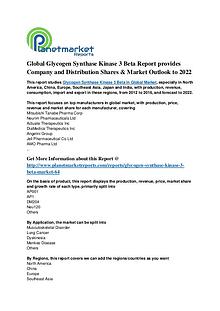 Global Glycogen Synthase Kinase 3 Beta Market Reports Forecast