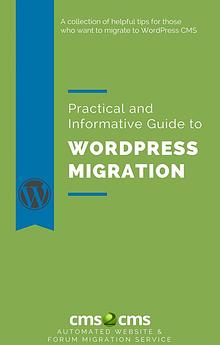 Practical and Informative Guide to WordPress Migration