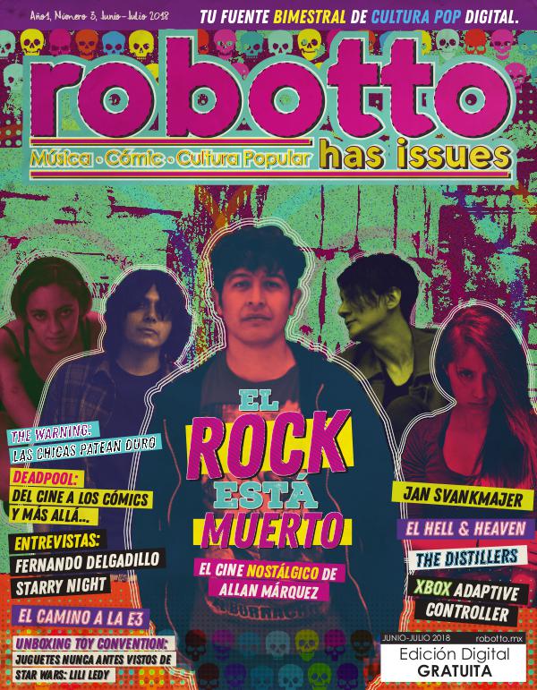 Robotto Has Issues Junio - Julio 2018