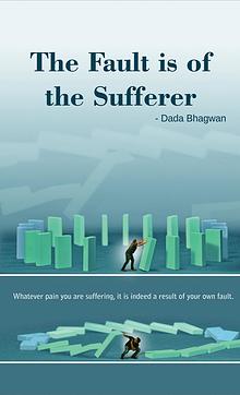 Fault Is Of The Sufferer