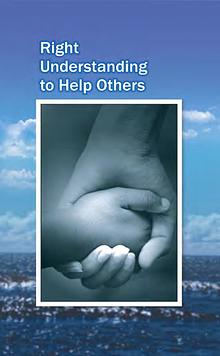 Right Understanding To Help Others