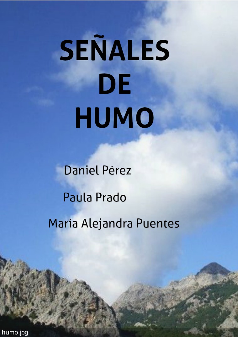 Señales de humo SEÑALES DE HUMO