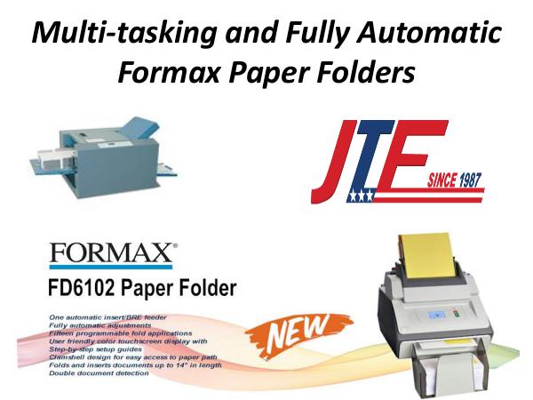 Multi-tasking and Fully Automatic Formax Paper Folders