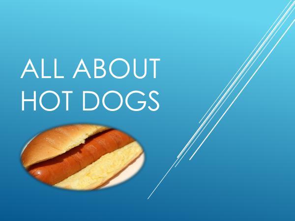 All About Hot Dogs