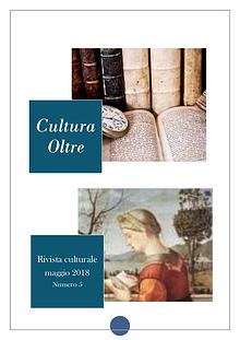 Rivista Cultura Oltre- Maggio 2018 -   5° numero