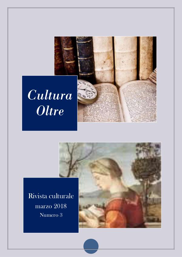 Rivista Cultura Oltre 3° numero - MARZO 2018 rivista-cultura-oltre  3° numero -MARZO 2018 -