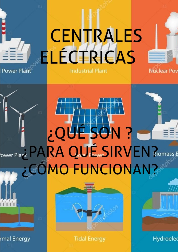 Centrales Electricas ¿como se producen?