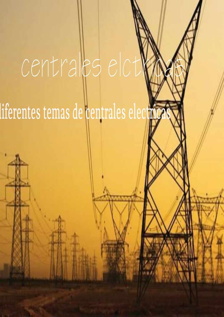 las centrales electricas y tipos