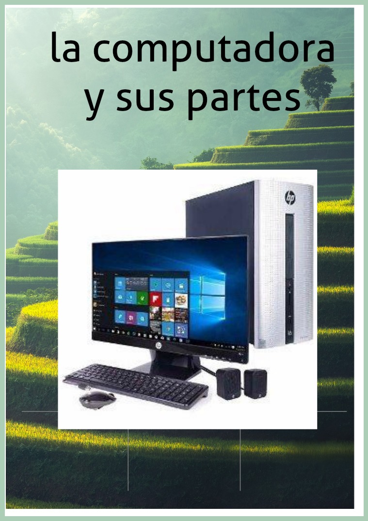 La computadora y sus partes (Software y Hardware)