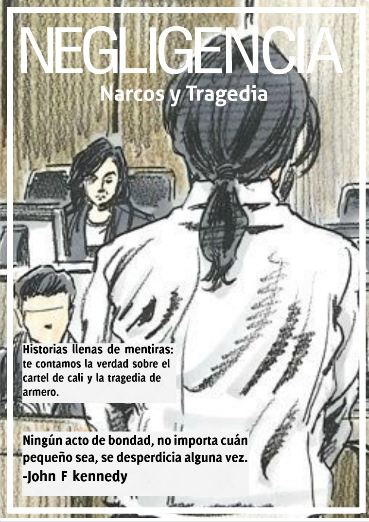 NEGLIJENCIA Narcos y Tragedia