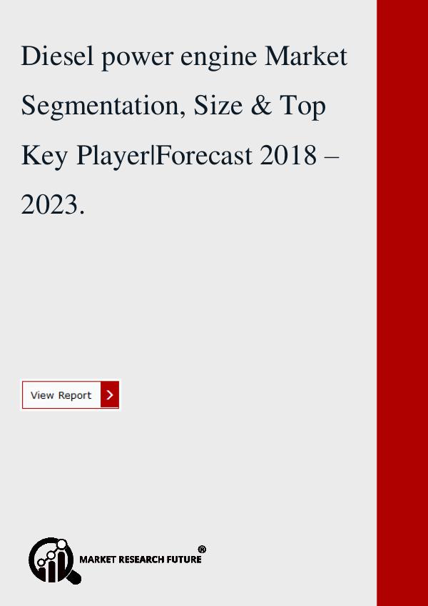 Diesel power engine Market Segmentation Report.