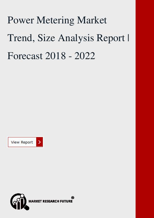 Market research Future Global Power Metering Market.