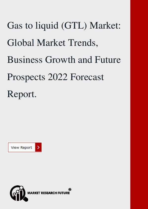 Gas to liquid (GTL) Market: Global Market Trends.