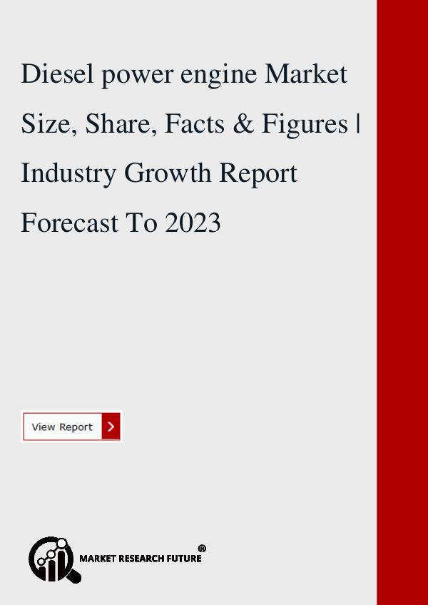 DIESEL POWER ENGINE MARKET SIZE, SHARE 2018