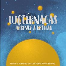 Luciérnagas: Aprende a brillar