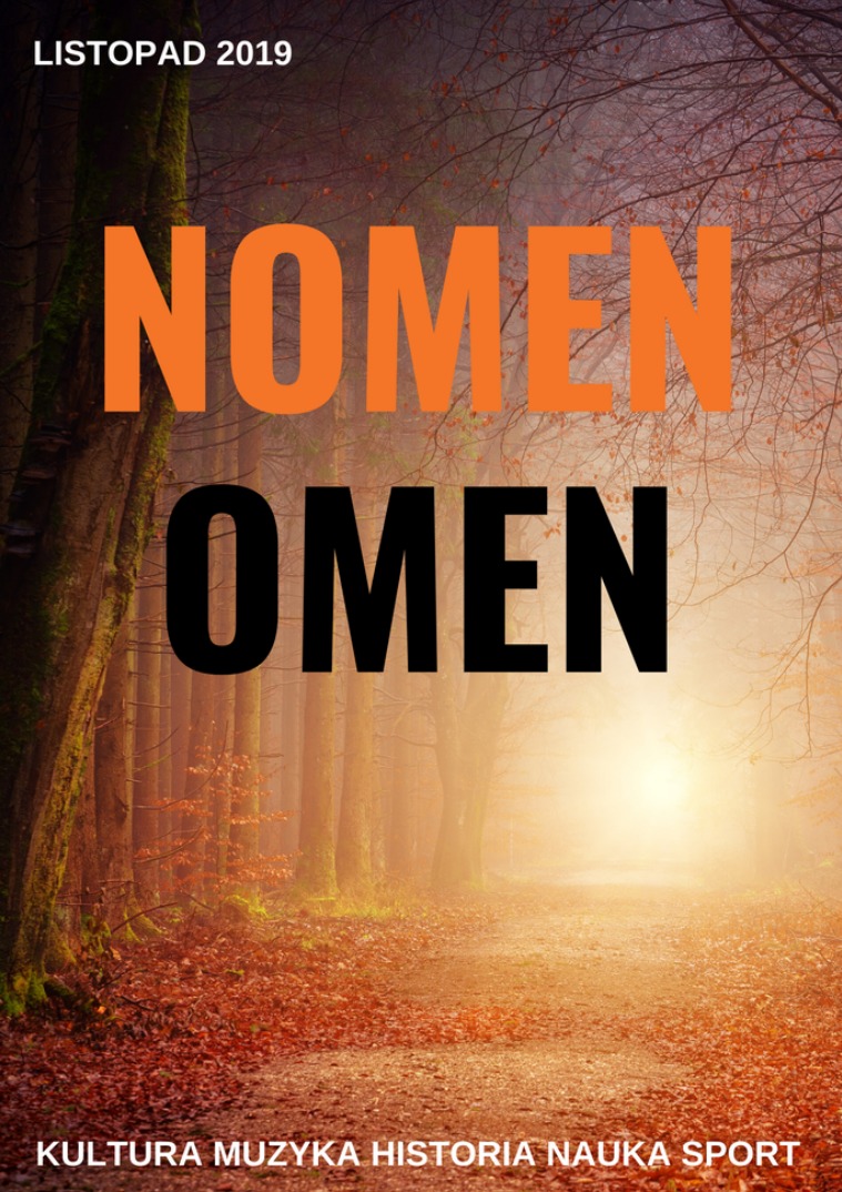 Nomen Omen Listopad 2019