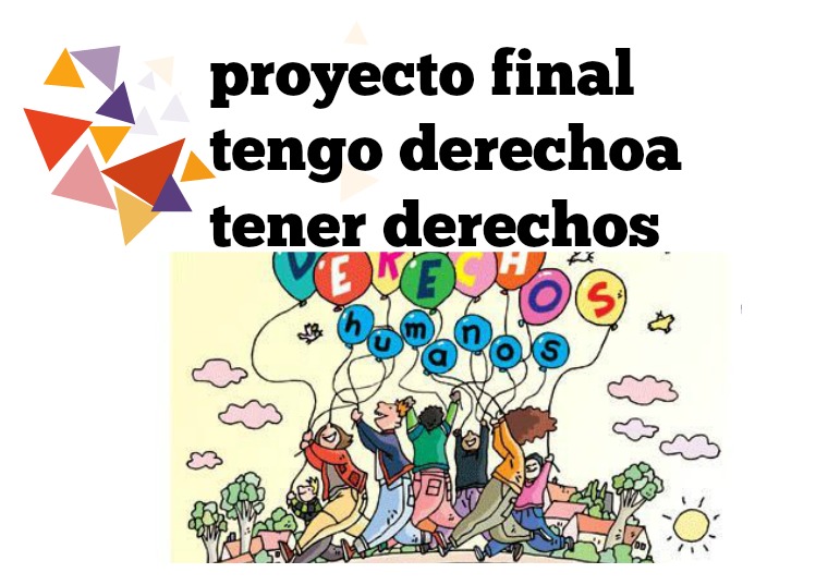 proyecto final tengo derecho a tener derechos Junto con mi familia investigamos sobre el caso de