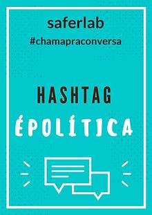 HashtagÉPolítica