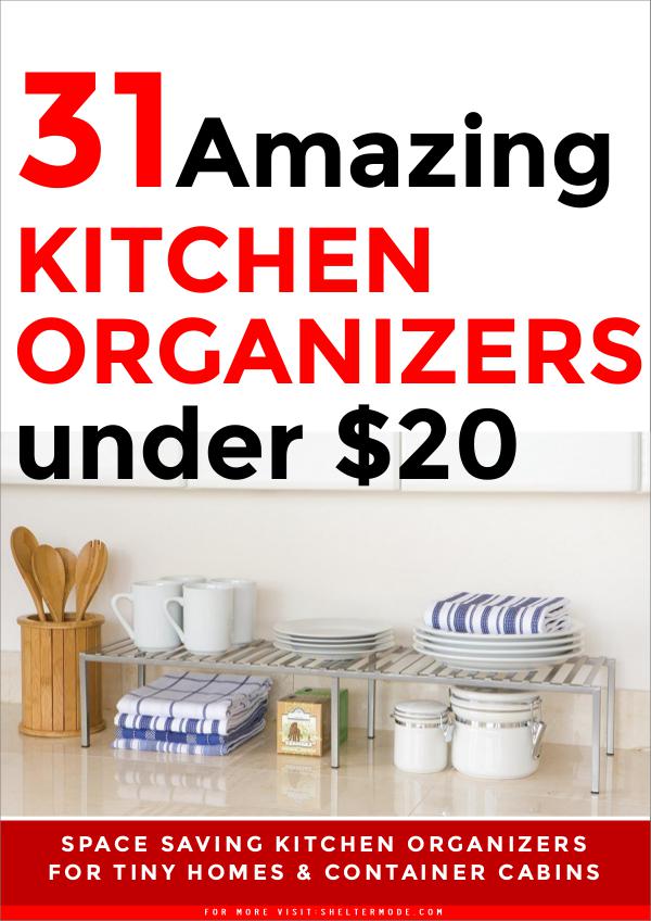 31 Amazing KITCHEN ORGANIZERS under $20 31 Amazing KITCHEN ORGANIZERS under $20