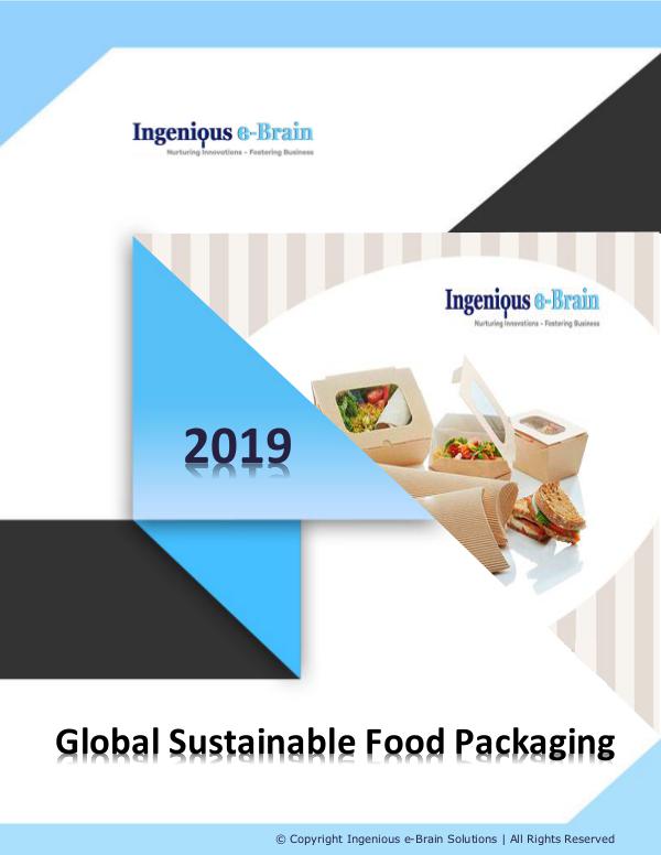 Global Sustainable Food Packaging Market Overview till 2025 Global Sustainable Food Packaging Market Research