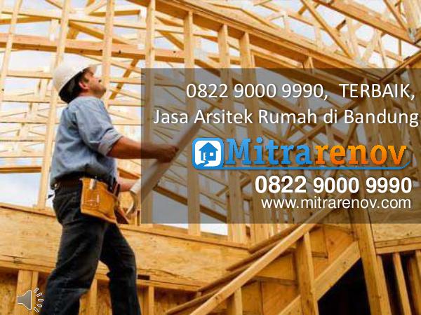 0822 9000 9990,  TERBAIK, Jasa Bangun Rumah di Bandung 0822 9000 9990,  TERBAIK, Jasa Arsitek Rumah