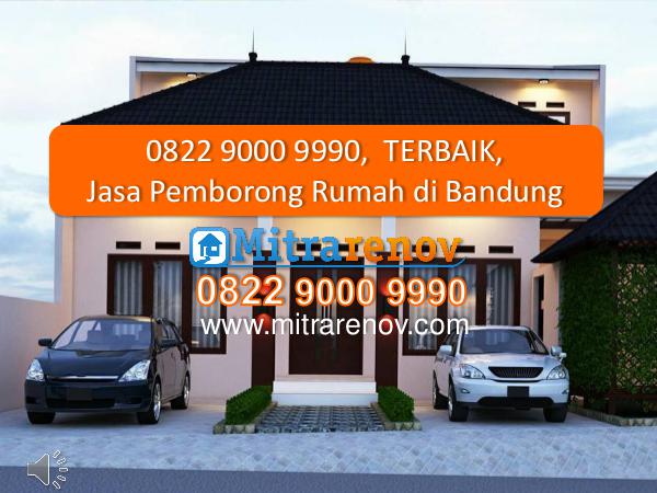 0822 9000 9990,  TERBAIK, Jasa Pemborong Rumah