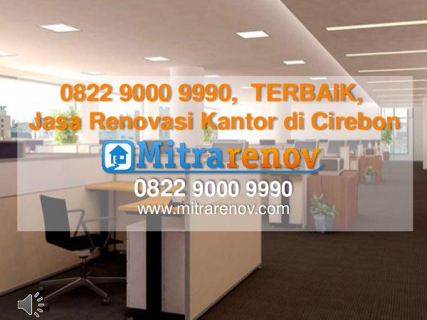 0822 9000 9990,  TERBAIK, Jasa Renovasi Kantor di