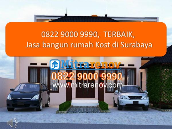 0822 9000 9990,  TERBAIK, Jasa bangun rumah Kost d