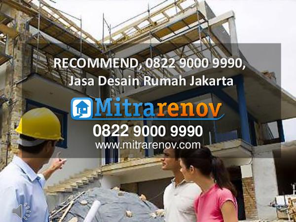 RECOMMEND, 0822 9000 9990, Jasa Desain Rumah Jakar