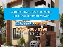 BERKUALITAS, 0822 9000 9990, Jasa Bangun Rumah per Meter Mewah