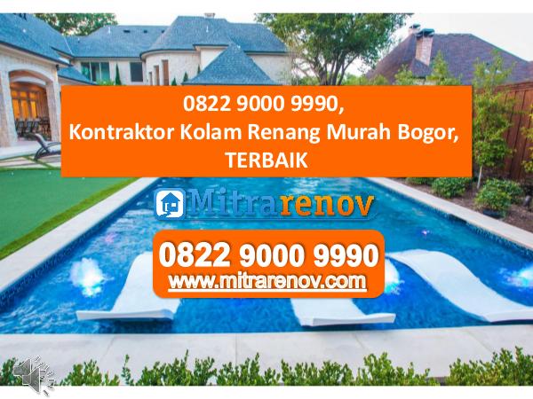 0822 9000 9990, Kontraktor Kolam Renang Murah Bogo