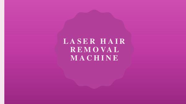 Laser Hair Removal Machine